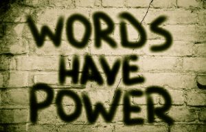 The Power of Words